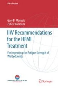 cover of the book IIW Recommendations for the HFMI Treatment: For Improving the Fatigue Strength of Welded Joints 