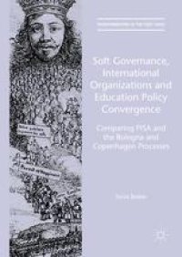 cover of the book Soft Governance, International Organizations and Education Policy Convergence: Comparing PISA and the Bologna and Copenhagen Processes