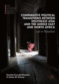 cover of the book Comparative Political Transitions between Southeast Asia and the Middle East and North Africa: Lost in Transition