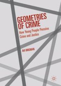 cover of the book Geometries of Crime: How Young People Perceive Crime and Justice