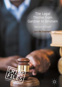 cover of the book The Legal Thriller from Gardner to Grisham: See you in Court!