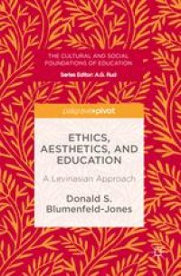 cover of the book Ethics, Aesthetics, and Education: A Levinasian Approach