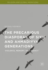 cover of the book The Precarious Diasporas of Sikh and Ahmadiyya Generations: Violence, Memory, and Agency