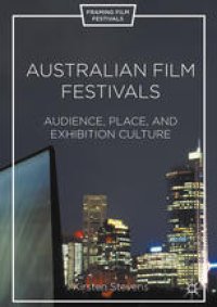 cover of the book Australian Film Festivals: Audience, Place, and Exhibition Culture