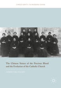 cover of the book The Chinese Sisters of the Precious Blood and the Evolution of the Catholic Church