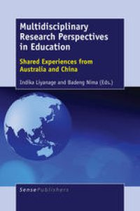 cover of the book Multidisciplinary Research Perspectives in Education: Shared Experiences from Australia and China