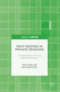 cover of the book Rent-Seeking in Private Pensions: Concentration, Pricing and Performance