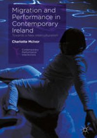 cover of the book Migration and Performance in Contemporary Ireland: Towards a New Interculturalism