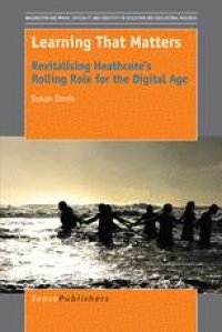 cover of the book Learning That Matters: Revitalising Heathcote’s Rolling Role for the Digital Age