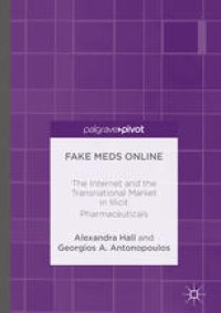 cover of the book Fake Meds Online: The Internet and the Transnational Market in Illicit Pharmaceuticals