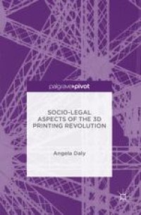 cover of the book Socio-Legal Aspects of the 3D Printing Revolution