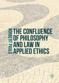 cover of the book The Confluence of Philosophy and Law in Applied Ethics