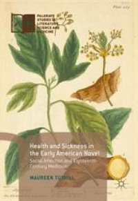 cover of the book Health and Sickness in the Early American Novel: Social Affection and Eighteenth-Century Medicine