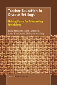 cover of the book Teacher Education in Diverse Settings: Making Space for Intersecting Worldviews