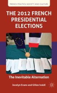 cover of the book The 2012 French Presidential Elections: The Inevitable Alternation