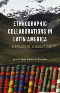 cover of the book Ethnographic Collaborations in Latin America: The Effects of Globalization