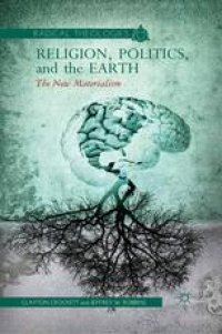 cover of the book Religion, Politics, and the Earth: The New Materialism