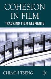 cover of the book Cohesion in Film: Tracking Film Elements