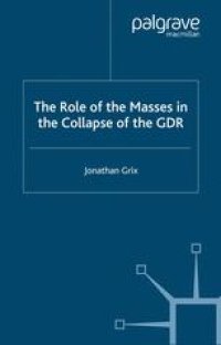 cover of the book The Role of the Masses in the Collapse of the GDR