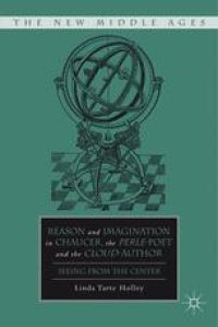 cover of the book Reason and Imagination in Chaucer, the Perle-Poet, and the Cloud-Author: Seeing from the Center