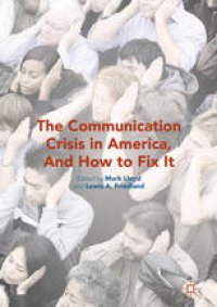 cover of the book The Communication Crisis in America, And How to Fix It