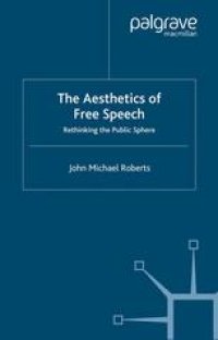 cover of the book The Aesthetics of Free Speech: Rethinking the Public Sphere