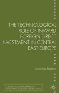 cover of the book The Technological Role of Inward Foreign Direct Investment in Central East Europe