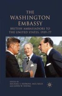 cover of the book The Washington Embassy: British Ambassadors to the United States, 1939–77