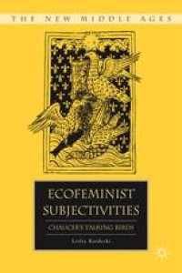 cover of the book Ecofeminist Subjectivities: Chaucer’s Talking Birds