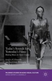 cover of the book Today’s Sounds for Yesterday’s Films: Making Music for Silent Cinema