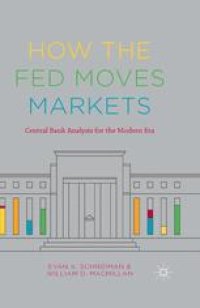 cover of the book How the Fed Moves Markets: Central Bank Analysis for the Modern Era