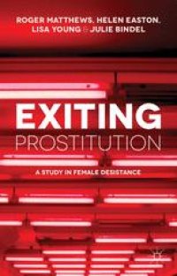 cover of the book Exiting Prostitution: A Study in Female Desistance