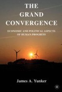 cover of the book The Grand Convergence: Economic and Political Aspects of Human Progress