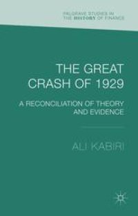 cover of the book The Great Crash of 1929: A Reconciliation of Theory and Evidence