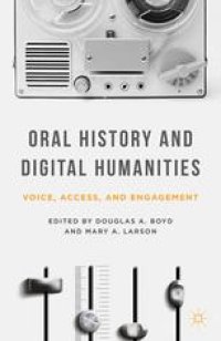 cover of the book Oral History and Digital Humanities: Voice, Access, and Engagement