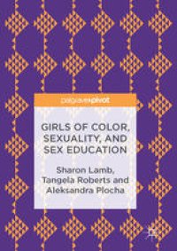 cover of the book Girls of Color, Sexuality, and Sex Education