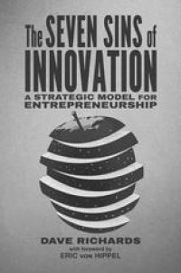 cover of the book The Seven Sins of Innovation: A Strategic Model for Entrepreneurship