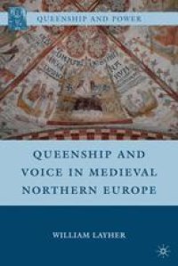 cover of the book Queenship and Voice in Medieval Northern Europe