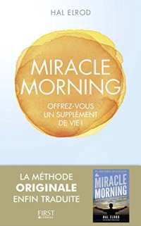 cover of the book Miracle Morning - Offrez vous un supplément de vie