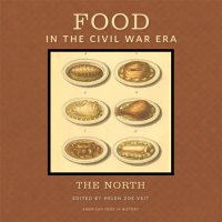 cover of the book Food in the Civil War Era: The North