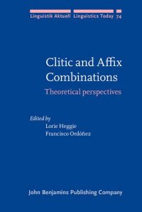 cover of the book Clitic and Affix Combinations: Theoretical perspectives