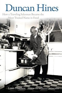 cover of the book Duncan Hines: How a Traveling Salesman Became the Most Trusted Name in Food