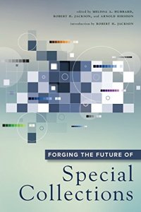 cover of the book Forging the Future of Special Collections