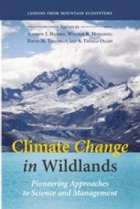 cover of the book Climate Change in Wildlands: Pioneering Approaches to Science and Management