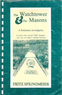 cover of the book The Watchtower and The Masons - A Preliminary Investigation