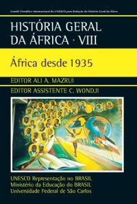 cover of the book História Geral da África: África desde 1935 (Unesco História Geral da África (resumida))