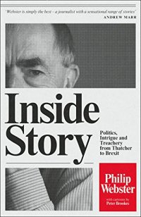 cover of the book Inside Story: Politics, Intrigue and Treachery from Thatcher to Brexit