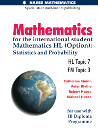 cover of the book Mathematics for the International Student:Mathematics HL options: Statistics and Probability for IB, HL Topic 7, FM Topic 3