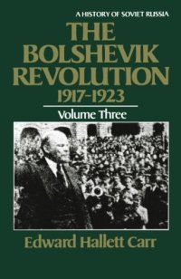 cover of the book The Bolshevik Revolution, 1917-1923, Vol. 3