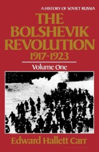 cover of the book The Bolshevik Revolution, 1917-1923, Vol. 1